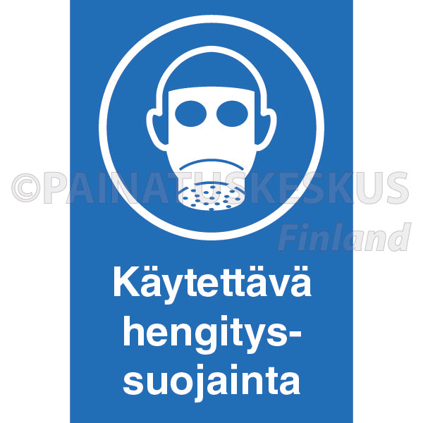 Käytettävä hengityssuojainta -ohjekyltti