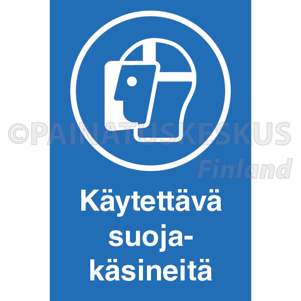 Käytettävä kasvojensuojaimia -ohjekyltti