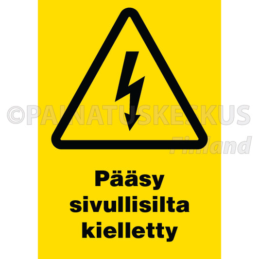 Pääsy sivullisilta kielletty -sähköalan merkki