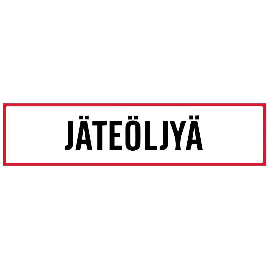 Jäteöljyä kyltti