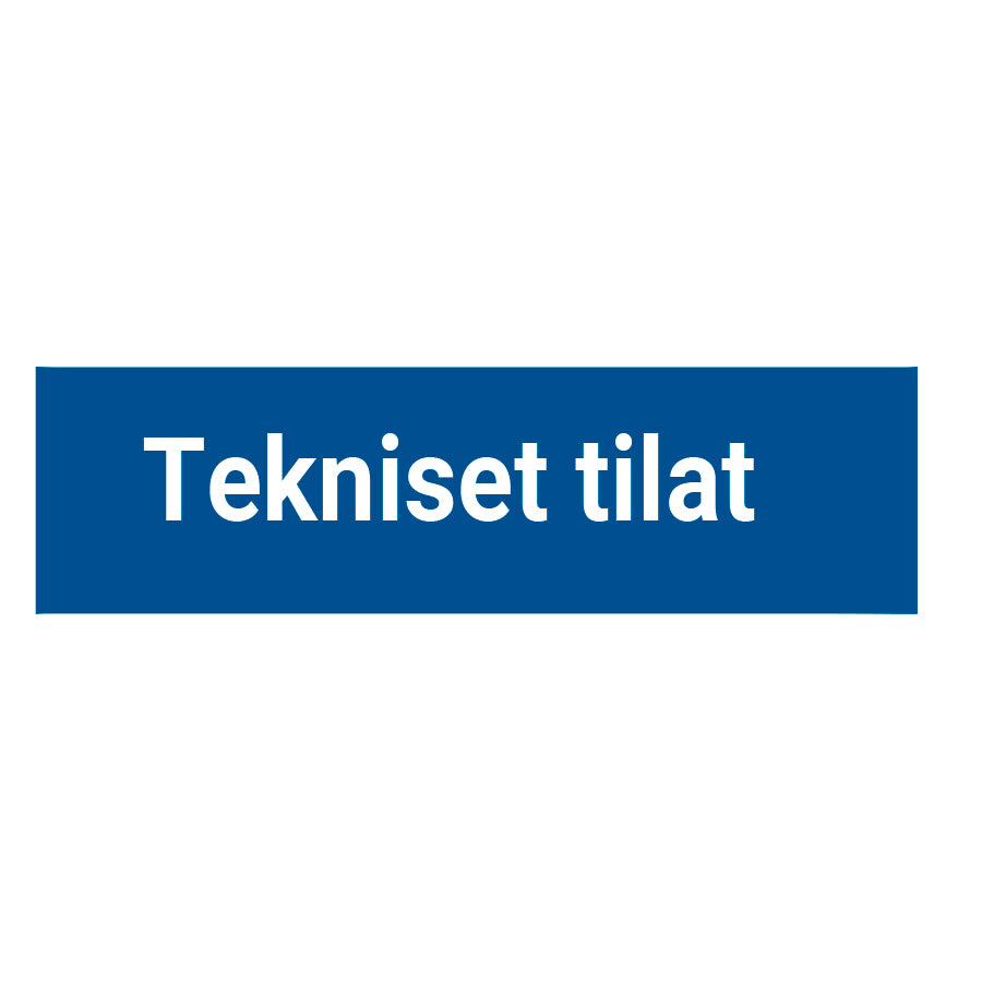 Tekniset tilat kyltti