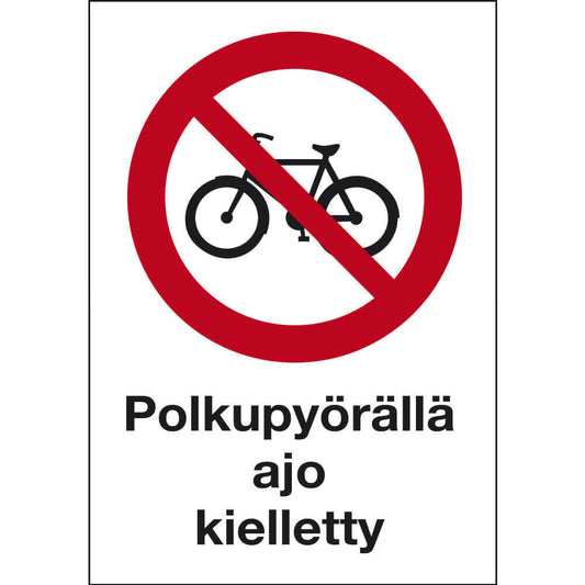 Polkupyörällä ajo kielletty kyltti