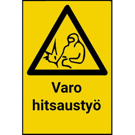 Varo hitsaustyö kyltti