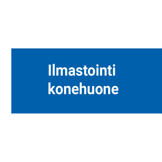 Ilmastointi konehuone kyltti