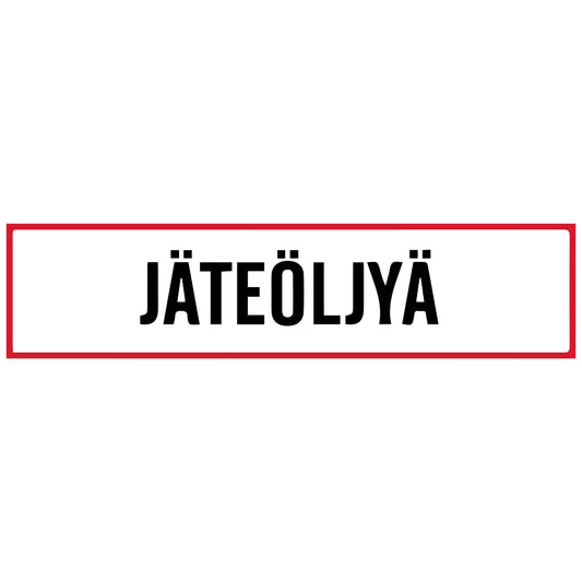 Jäteöljyä kyltti