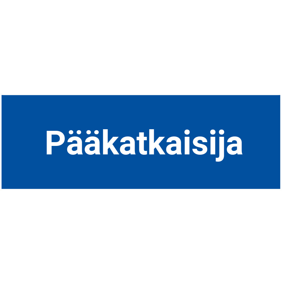 Pääkatkaisija kyltti