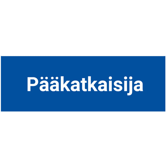 Pääkatkaisija kyltti