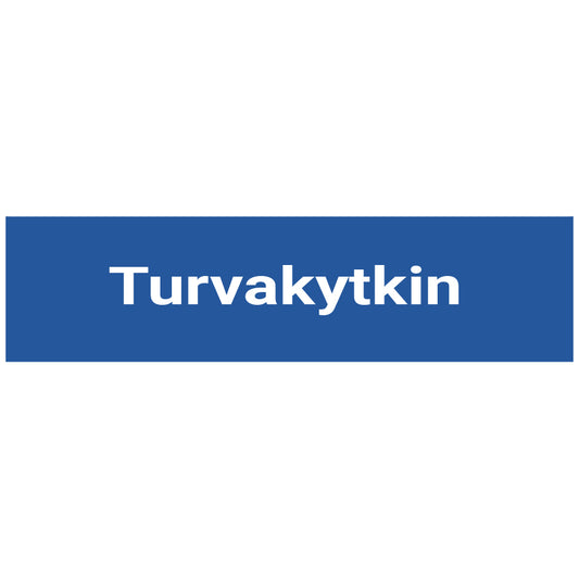 Turvakytkin kyltti